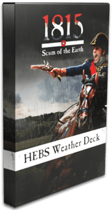 1815, Scum of the Earth: HEBS Weather Deck