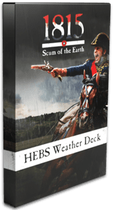 1815: Scum of the Earth – HEBS Weather Deck