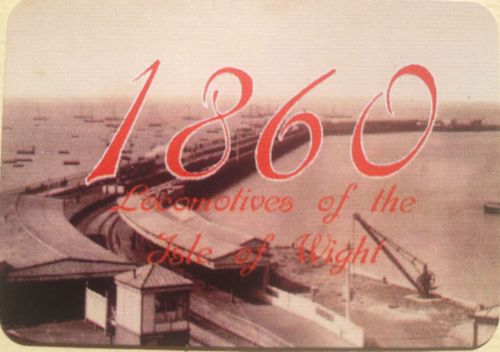 1860: Locomotives of the Isle of Wight