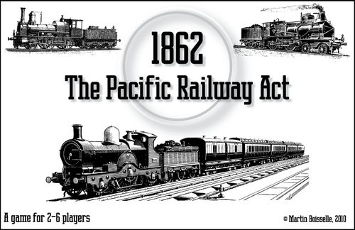 1862: The Pacific Railway Act