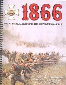 1866: Grand Tactical Rules for the Austro-Prussian War