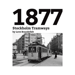 1877: Stockholm Tramways