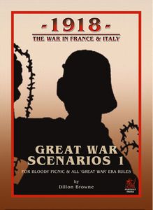 1918: The War in France & Italy – Great War Scenarios 1