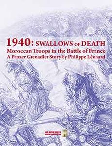 1940: Swallows of Death – Moroccan Troops in the Battle of France