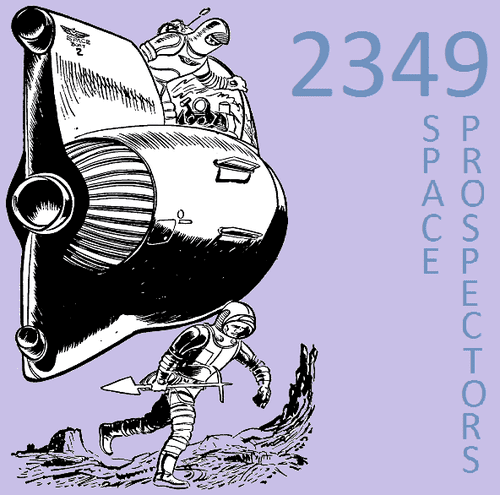 2349: Space Prospectors