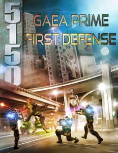 5150: Gaea Prime First Defense