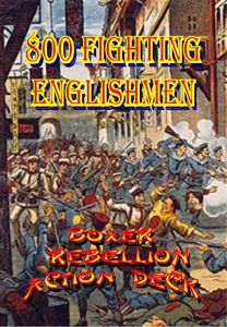 800 Fighting Englishmen: Boxer Rebellion Action Deck