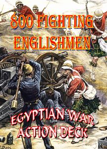 800 Fighting Englishmen: Egyptian War Action Deck
