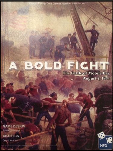 A Bold Fight: The Battle of Mobile Bay