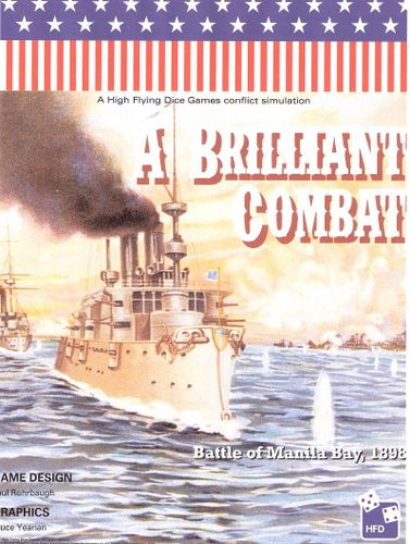 A Brilliant Combat: The Battle of Manila Bay