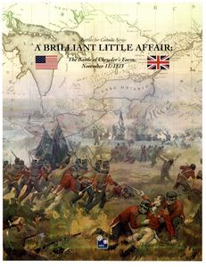 A Brilliant Little Affair: The Battle of Chrysler's Farm, November 11, 1813