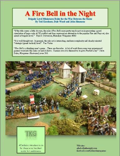 A Fire Bell in the Night: Brigade Level Miniature Rules for the War Between the States