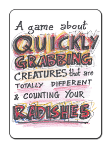 A game about quickly grabbing creatures that are totally different and counting your RADISHES!