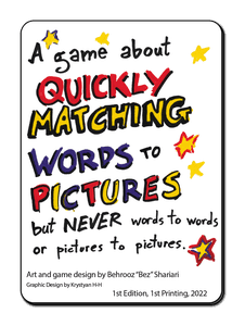 A game about quickly matching words to pictures but never words to words or pictures to pictures.