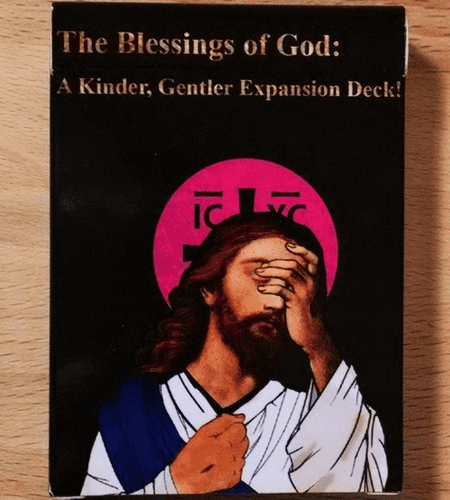 A Game for Good Christians: The Blessings of God – A Kinder, Gentler Expansion Deck!