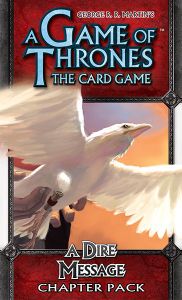 A Game of Thrones: The Card Game – A Dire Message