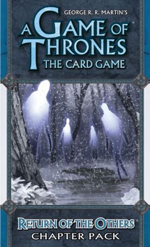 A Game of Thrones: The Card Game – Return of the Others