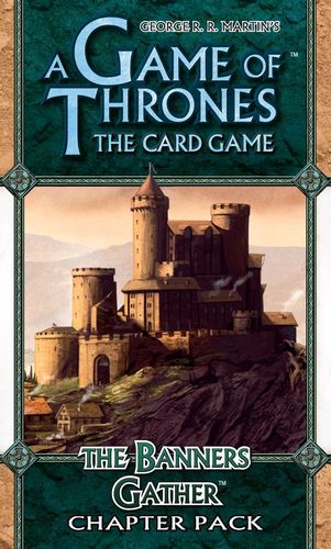 A Game of Thrones: The Card Game – The Banners Gather