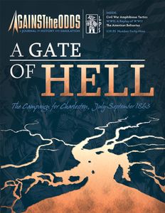 A Gate of Hell: The Campaign for Charleston, July-September 1863