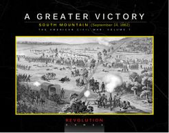 A Greater Victory: South Mountain, September 14, 1862