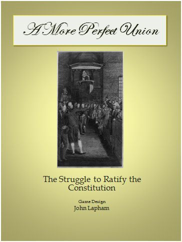 A More Perfect Union: The Struggle to Ratify the Constitution