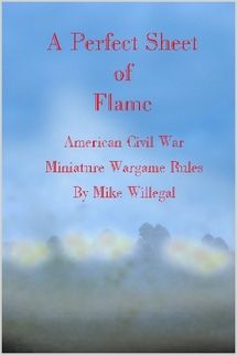 A Perfect Sheet of Flame: American Civil War Miniature Wargame Rules