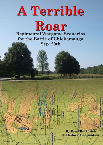 A Terrible Roar: Regimental Wargame Scenarios for The Battle of Chickamauga Sep. 20th