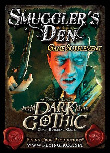 A Touch of Evil: Dark Gothic – Smuggler's Den Game Supplement