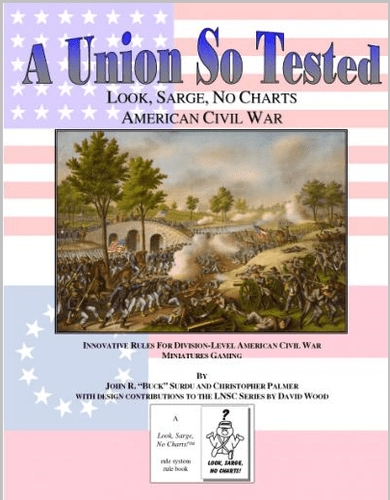 A Union So Tested:  Look, Sarge, No Charts – American Civil War
