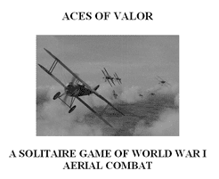 Aces of Valor: A Solitaire Game of World War I Aerial Combat