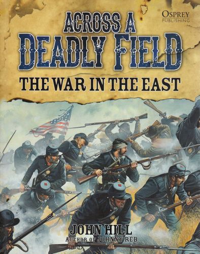 Across A Deadly Field: The War in the East