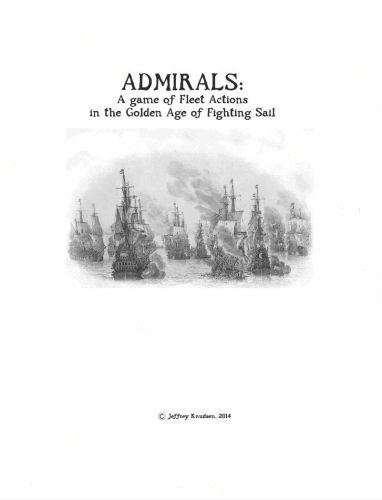 Admirals:  A Game of Fleet Actions in the Golden Age of Fighting Sail