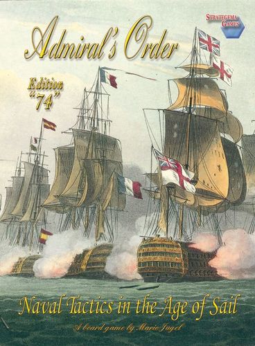 Admiral's Order: Naval Tactics in the Age of Sail – Edition 74