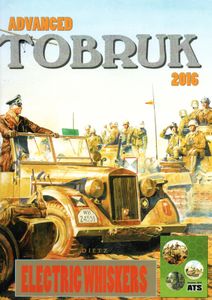 Advanced Tobruk 2016: Electric Whiskers – Expansion 1
