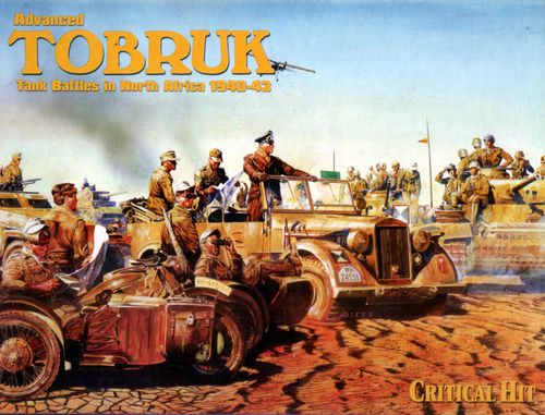 Advanced Tobruk: Tank Battles in North Africa 1940-43