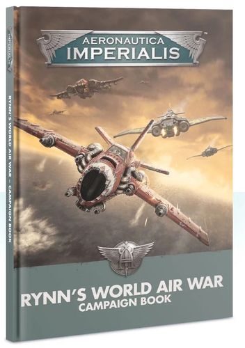 Aeronautica Imperialis: Rynn's World Air War Campaign Book