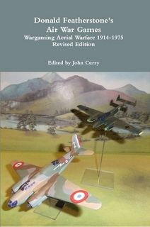 Air War Games: Wargaming Aerial Warfare 1914-1975