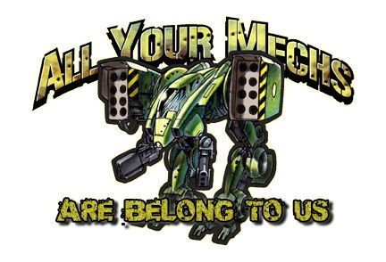 All Your Mechs Are Belong To Us