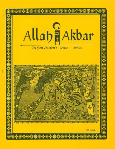 Allah Akbar: The First Crusader's 1096AD. - 1099 AD.