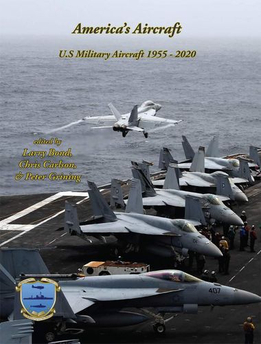 America's Aircraft: US Military Aircraft 1955-2020