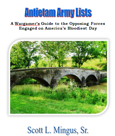 Antietam Army Lists: A Wargamer's Guide to the Opposing Forces Engaged on America's Bloodiest Day