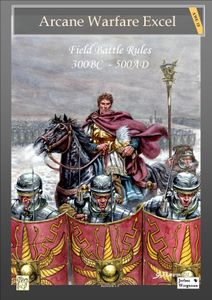 Arcane Warfare Excel: AWE10 – Field Battle Rules 300BC – 500 AD