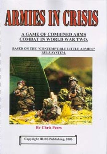 Armies in Crisis: A Game of Combined Arms Combat in World War Two