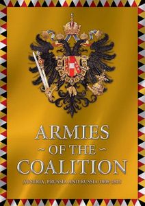 Armies of the Coalition: Austria, Prussia and Russia 1808-1815