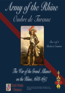 Army of the Rhine: Ombre de Turenne – The War of the Grand Alliance on the Rhine, 1688-1697
