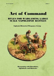 Art of Command: Rules for Wargaming Large Scale Napoleonic Battles