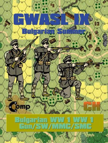 ASL Comp: GWASL IX – Bulgarian Summer: Bulgarian WW1