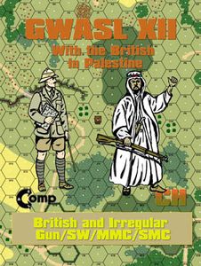 ASL Comp: GWASL XII – With the British in Palestine: British and Irregular