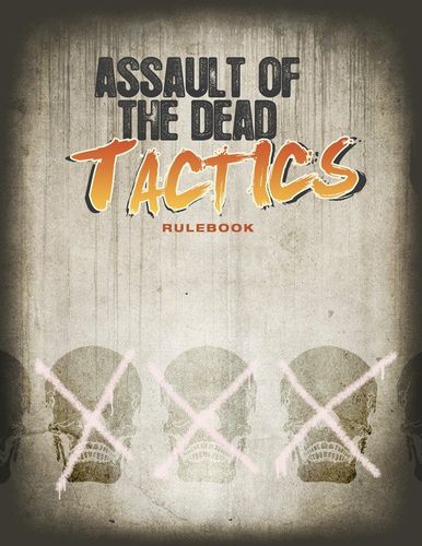 Assault of the Dead: Tactics