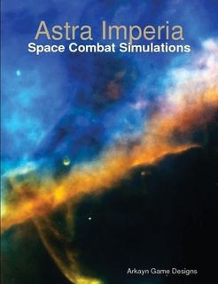 Astra Imperia: Space Combat Simluations